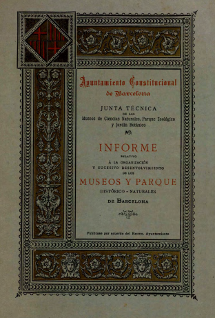 Imagen de portada del libro Informe relativo a la organización y sucesivo desenvolvimiento de los museos y parques histórico-naturales de Barcelona