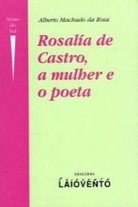Imagen de portada del libro Rosalía de Castro, a mulher e o poeta