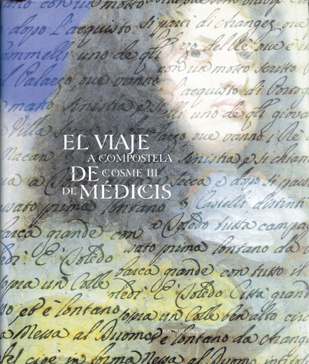 Imagen de portada del libro El viaje a Compostela de Cosme III de Médicis