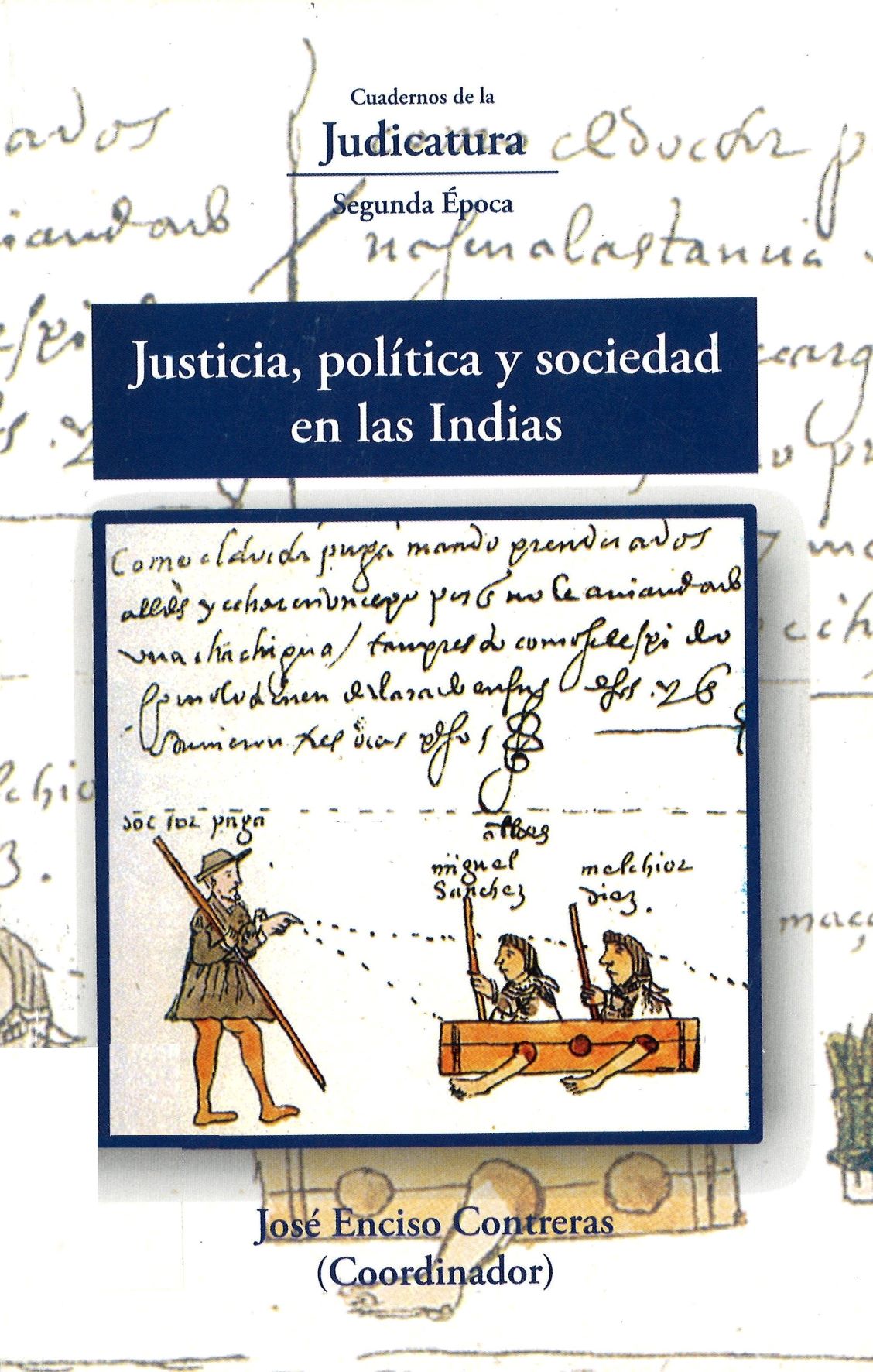 Imagen de portada del libro Justicia, política y sociedad en las Indias