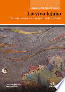 Imagen de portada del libro Lo vivo lejano. Poéticas españolas en diálogo con la tradición