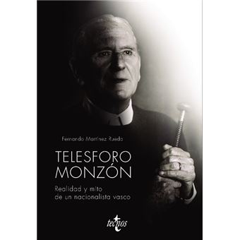 Imagen de portada del libro Telesforo Monzón. Realidad y mito de un nacionalista vasco
