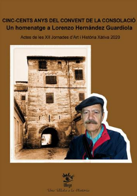 Imagen de portada del libro Cinc-cents anys del convent de la Consolació. Un homenatge a Lorenzo Hernández Guardiola