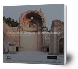 Imagen de portada del libro Restauración de las ruinas de Santa María de Cazorla