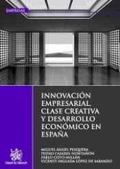 Imagen de portada del libro Innovación empresarial, clase creativa y desarrollo económico en España