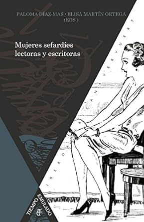 Imagen de portada del libro Mujeres sefardíes lectoras y escritoras, siglos XIX al XXI