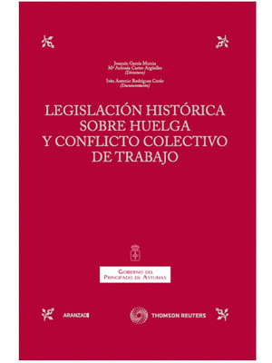 Imagen de portada del libro Legislación histórica sobre huelga y conflicto colectivo de trabajo