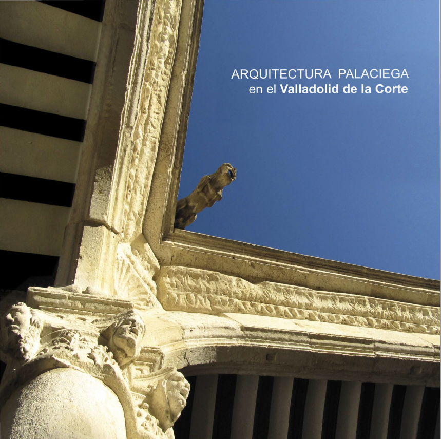 Imagen de portada del libro Arquitectura palaciega en el Valladolid de la corte