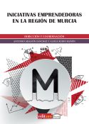 Imagen de portada del libro Iniciativas emprendedoras en la región de Murcia