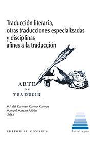 Imagen de portada del libro Traducción literaria, otras traducciones especializadas y disciplinas afines a la traducción