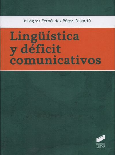 Imagen de portada del libro Lingüística y déficit comunicativos