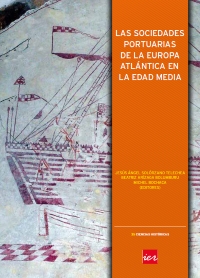 Imagen de portada del libro Las sociedades portuarias de la Europa atlántica en la Edad Media