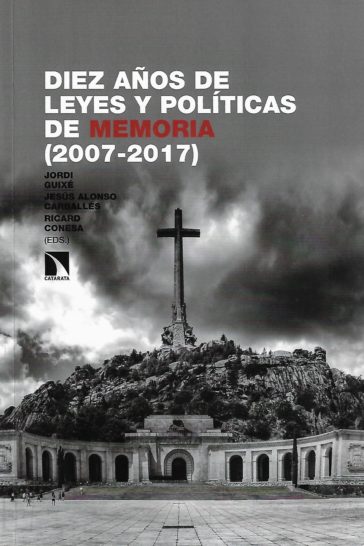 Imagen de portada del libro Diez años de leyes y políticas de Memoria (2007-2017)