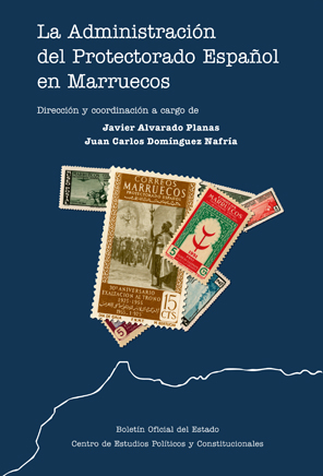 Imagen de portada del libro La administración del Protectorado español en Marruecos