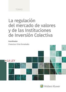 Imagen de portada del libro La regulación del mercado de valores y de las instituciones de inversión colectiva