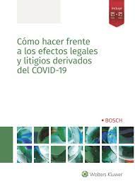 Imagen de portada del libro Cómo hacer frente a los efectos legales y litigios derivados del COVID-19