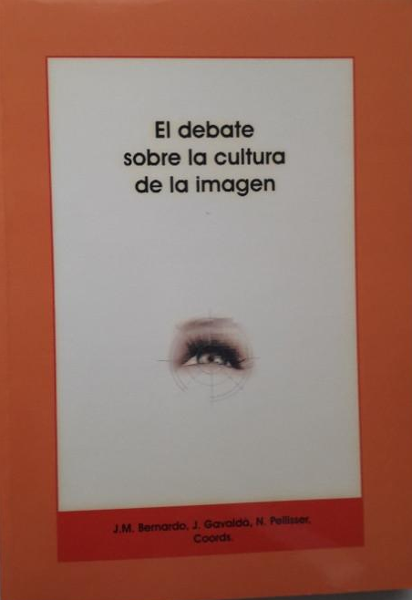 Imagen de portada del libro El debate sobre la cultura de la imagen