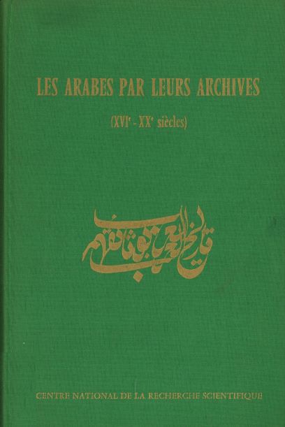 Imagen de portada del libro Les arabes par leurs archives (XVIe-XXe siècles)