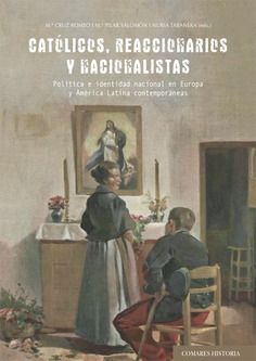 Imagen de portada del libro Católicos, reaccionarios y nacionalistas