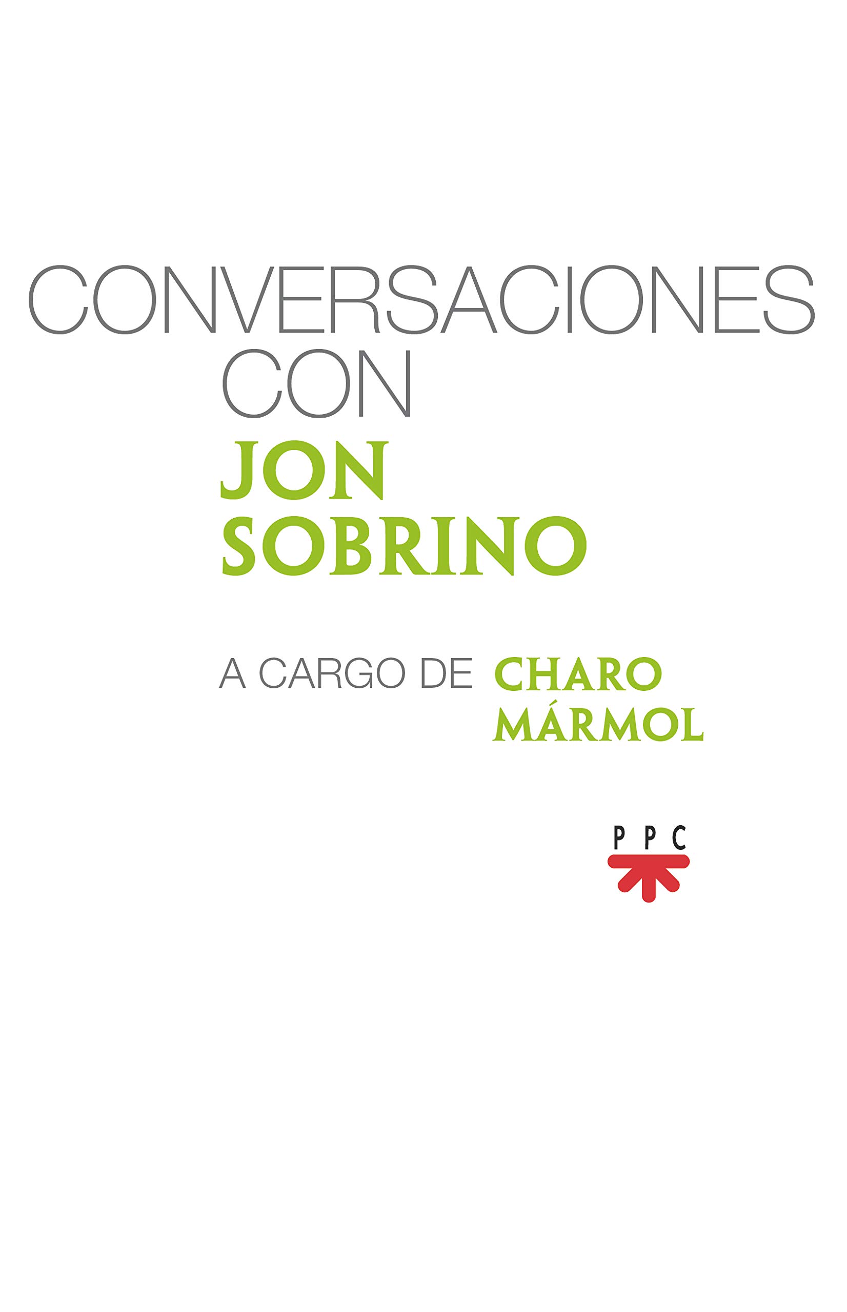 Imagen de portada del libro Conversaciones con Jon Sobrino