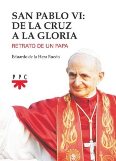 Imagen de portada del libro San Pablo VI: de la cruz a la gloria