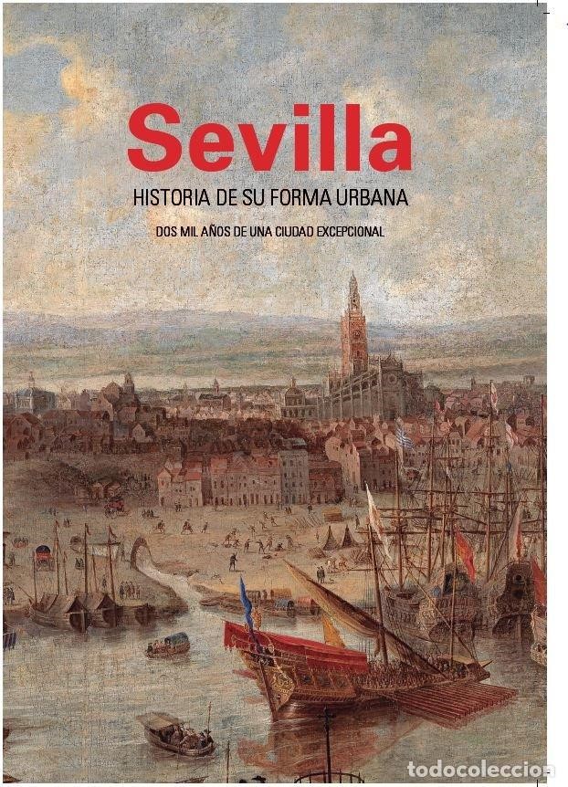 Imagen de portada del libro Sevilla, historia de su forma urbana