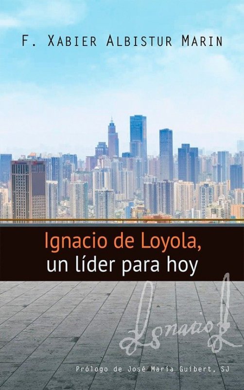 Imagen de portada del libro Ignacio de Loyola, un líder para hoy
