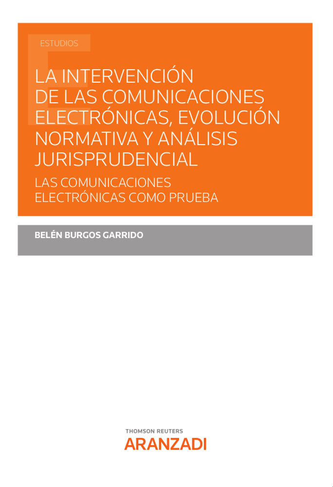 Imagen de portada del libro La intervención de las comunicaciones electrónicas, evolución normativa y análisis jurisprudencial