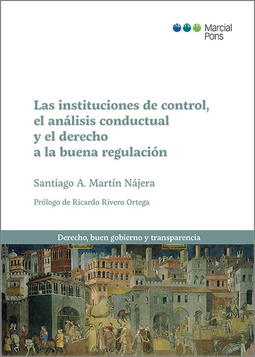 Imagen de portada del libro Las instituciones de control, el análisis conductual y el derecho a la buena regulación