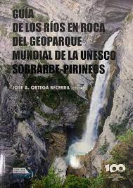 Imagen de portada del libro Guía de los ríos en roca del Geoparque Mundial de la UNESCO Sobrarbe-Pirineos