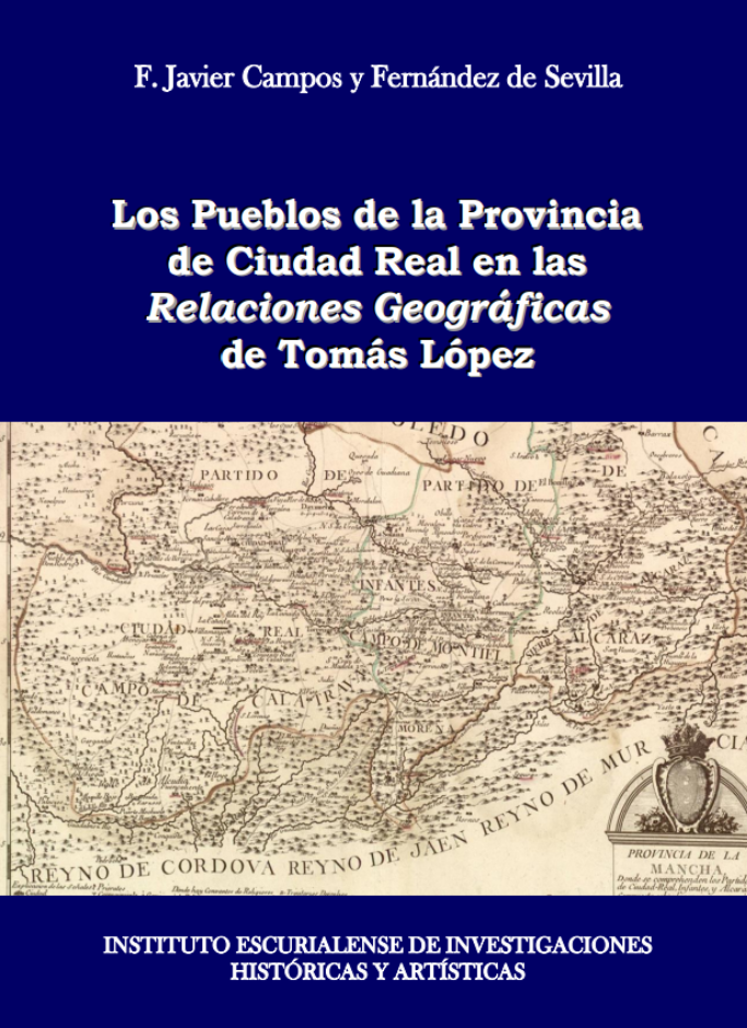 Imagen de portada del libro Los pueblos de la Provincia de Ciudad Real en las relaciones geográficas de Tomás López