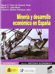 Imagen de portada del libro Minería y desarrollo económico en España