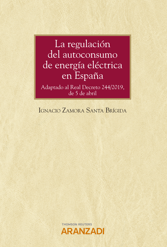 Imagen de portada del libro La regulación del autoconsumo de energía eléctrica en España