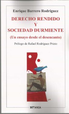 Imagen de portada del libro Derecho rendido y sociedad durmiente