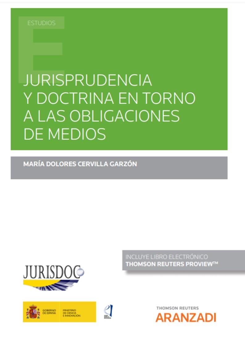 Imagen de portada del libro Jurisprudencia y doctrina en torno a las obligaciones de medios