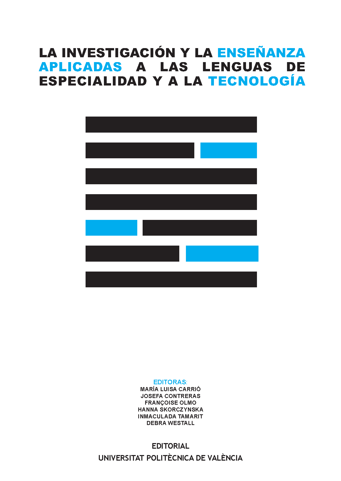 Imagen de portada del libro La investigación y al enseñanza aplicadas a las lenguas de especialidad y a la tecnología