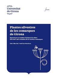 Imagen de portada del libro Plantes silvestres de les comarques de Girona