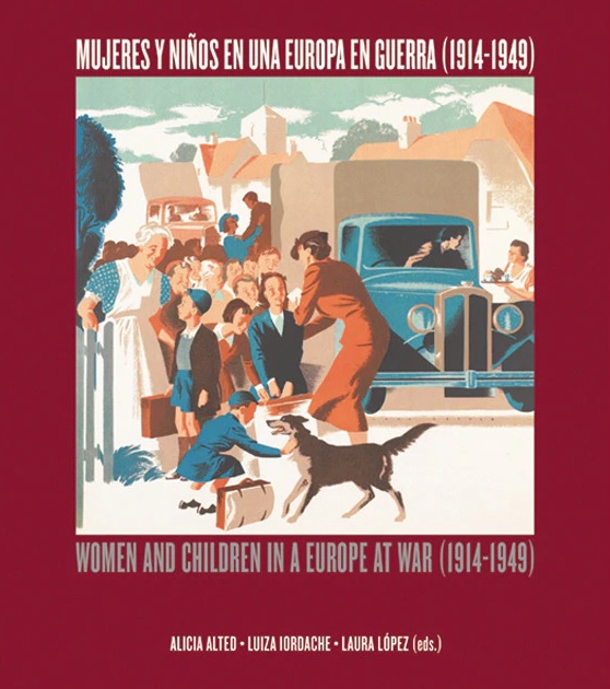 Imagen de portada del libro Mujeres y niños en una Europa en guerra, 1914-1949
