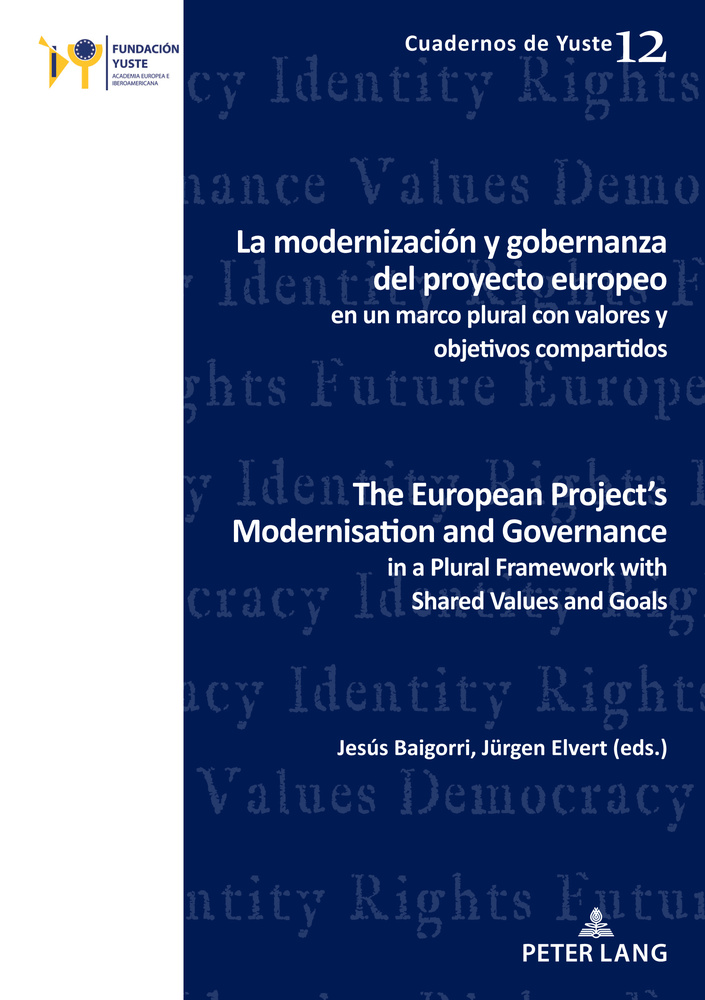 Imagen de portada del libro La modernización y gobernanza del Proyecto Europeo en un marco plural con valores y objetivos compartidos.
