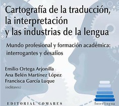 Imagen de portada del libro Cartografía de la traducción, la interpretación y las industrias de la lengua