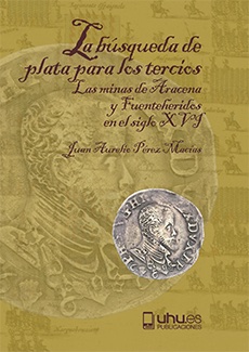 Imagen de portada del libro La búsqueda de plata para los tercios