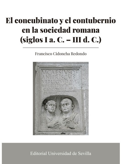 Imagen de portada del libro El concubinato y el contubernio en la sociedad romana (siglos I a. C. - III d. C.)