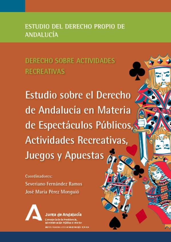 Imagen de portada del libro Estudio sobre el derecho en Andalucía en materia de espectáculos públicos, actividades recreativas, juegos y apuestas