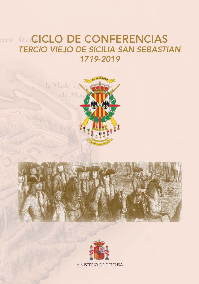 Imagen de portada del libro Ciclo de Conferencias Tercio Viejo de Sicilia San Sebastián 1719-2019