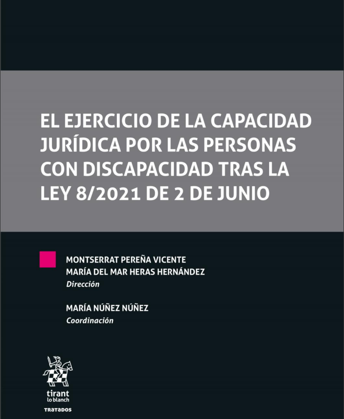 Imagen de portada del libro El ejercicio de la capacidad jurídica por las personas con discapacidad tras la ley 8/2021 de 2 de junio