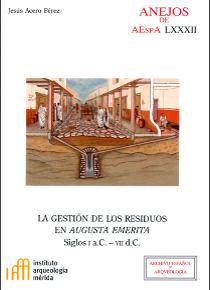 Imagen de portada del libro La gestión de los residuos en Augusta Emerita