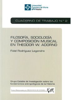Imagen de portada del libro Filosofía, sociología y composición musical en Theodor W. Adorno