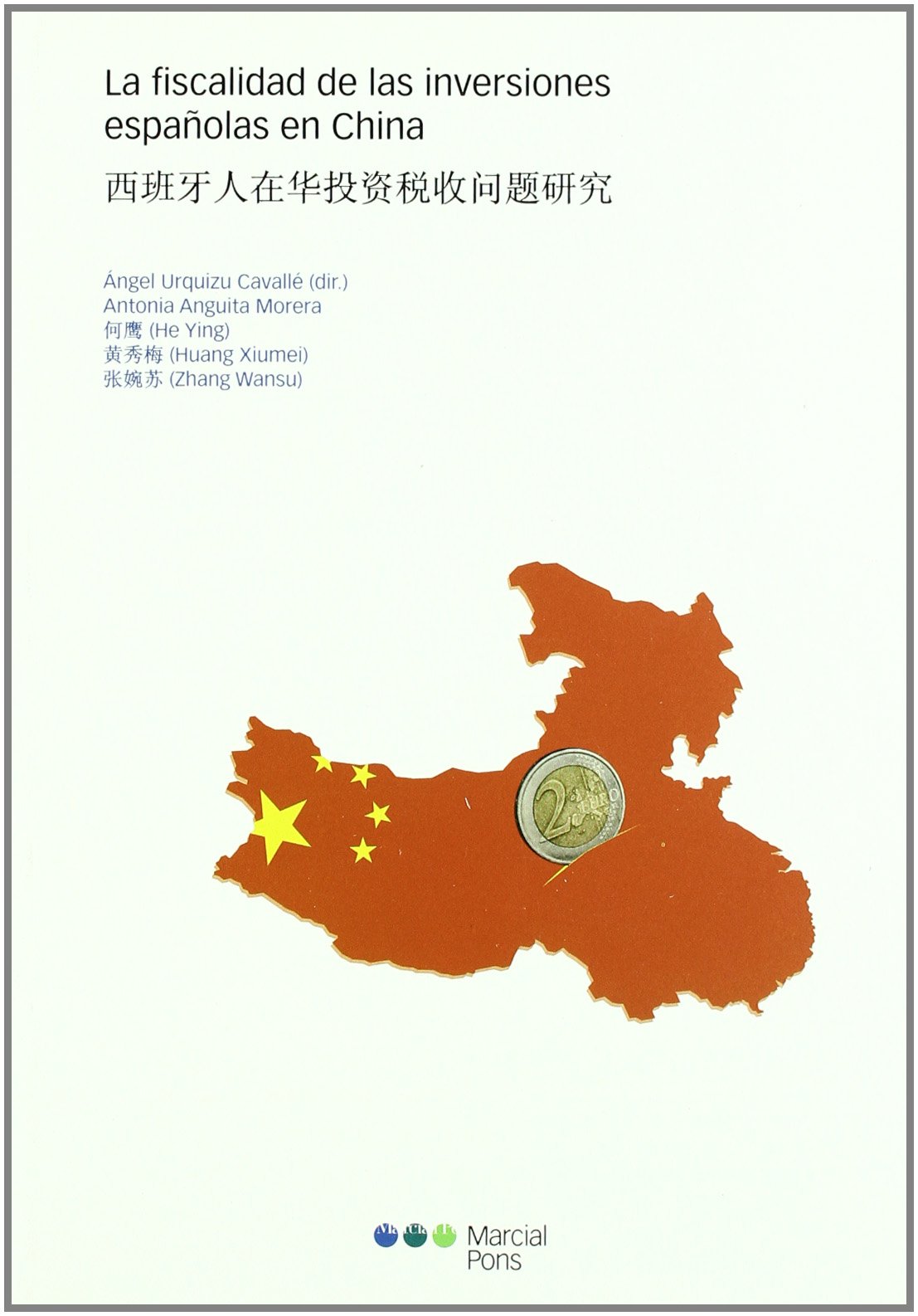 Imagen de portada del libro La fiscalidad de las inversiones españolas en China
