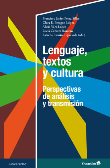 Imagen de portada del libro Lenguaje, textos y cultura. Perspectivas de análisis y transmisión
