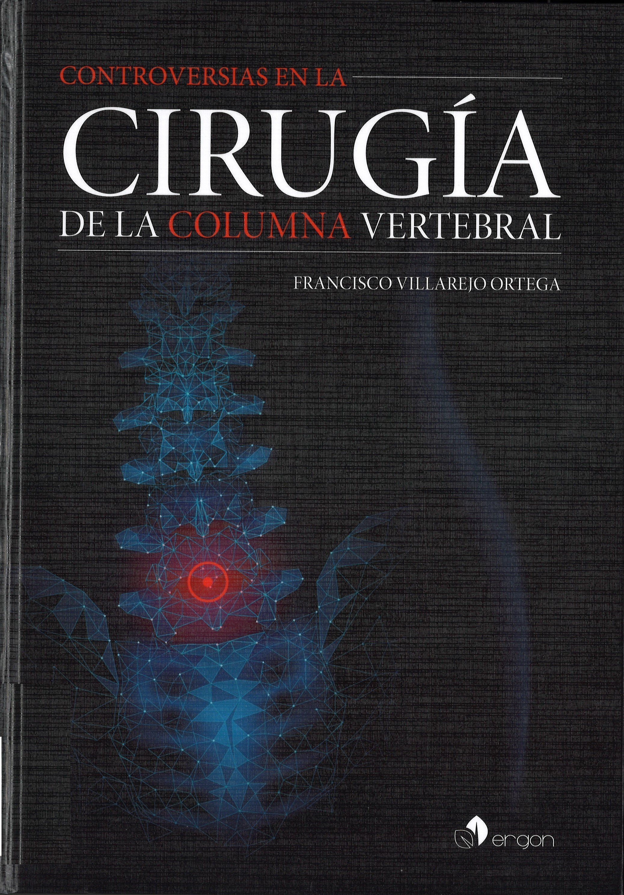 Imagen de portada del libro Controversias en la cirugía de la columna vertebral